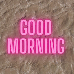 good morning 44