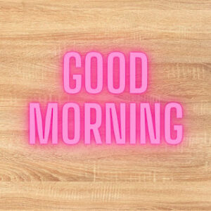 good morning 46