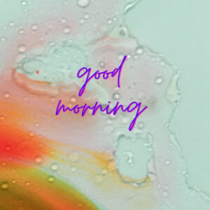 good morning 80
